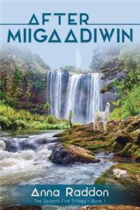 After Miigaadiwin
