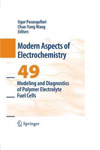 Modeling and Diagnostics of Polymer Electrolyte Fuel Cells