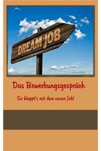 Das Bewerbungsgespraech: So Klappt's Mit Dem Neuen Job!