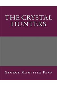 The Crystal Hunters