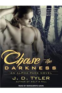 Chase the Darkness