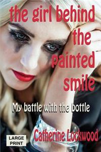 The Girl Behind the Painted Smile