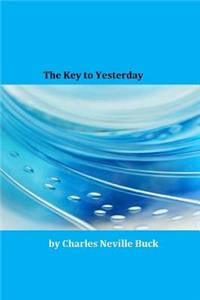The Key to Yesterday