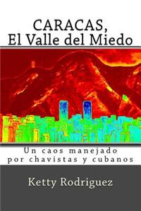 Caracas, El Valle del Miedo