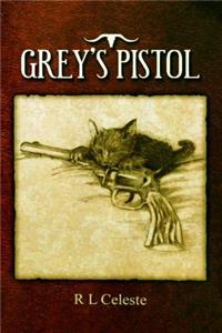 Grey's Pistol