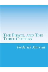 Pirate, and The Three Cutters