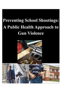 Preventing School Shootings