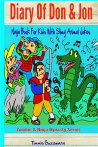 Diary of Don and Jon: Ninja Books for Kids with Slimy Animal Jokes