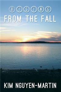 Rising From The Fall