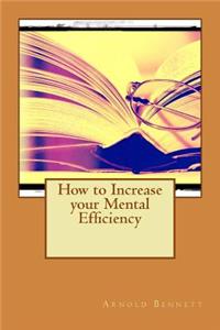 How to Increase your Mental Efficiency