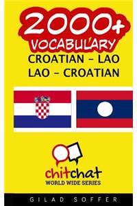 2000+ Croatian - Lao Lao - Croatian Vocabulary