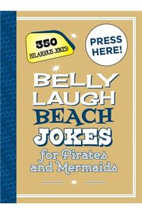 Belly Laugh Beach Jokes for Pirates and Mermaids