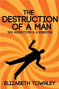 The Destruction of a Man