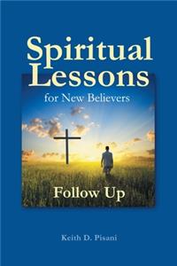 Spiritual Lessons for New Believers