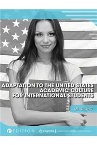 Adaptation to the United States Academic Culture for International Students