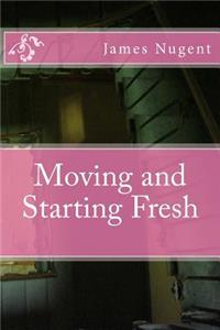 Moving and Starting Fresh