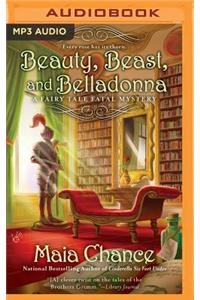 Beauty, Beast, and Belladonna