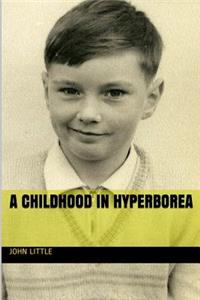 Childhood in Hyperborea