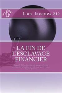 La fin de l'esclavage financier