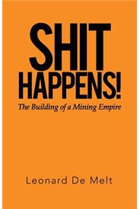 Shit Happens!