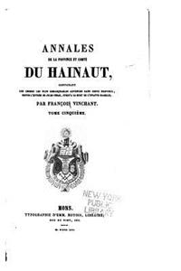 Annales de la province et comté du Hainaut - Tome V