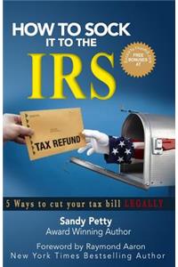 How to Sock It to the IRS