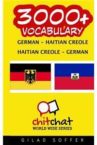 3000+ German - Haitian Creole Haitian Creole - German Vocabulary