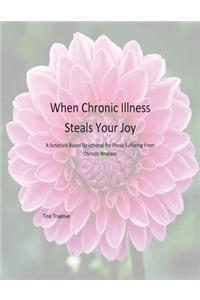 When Chronic Illness Steals Your Joy
