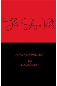 Sky is Red: A play in one-act