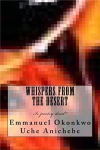 Whispers from the Desert