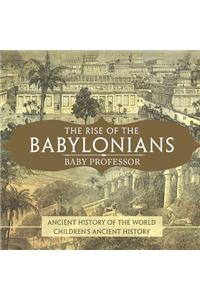Rise of the Babylonians - Ancient History of the World Children's Ancient History