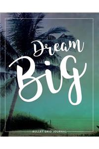 Bullet Journal: Dream Big Palm, 150 Dot-Grid Pages, 8
