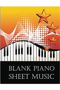 Blank Piano Sheet Music: Blank Sheet Music