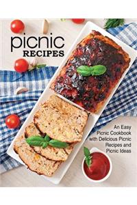 Picnic Recipes: An Easy Picnic Cookbook with Delicious Picnic Recipes and Picnic Ideas