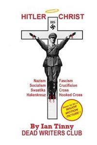 HITLER CHRIST - Nazism, Fascism, Socialism