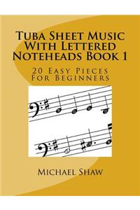 Tuba Sheet Music With Lettered Noteheads Book 1
