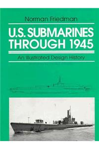 U.S. Submarines Through 1945