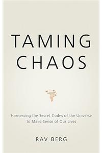 Taming Chaos
