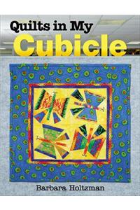 Quilts in My Cubicle