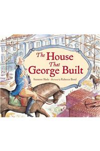 The House That George Built