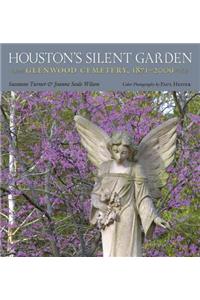 Houston's Silent Garden