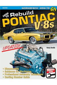 How to Rebuild Pontiac V-8s