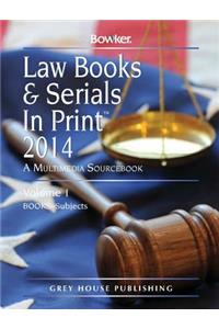 Law Books & Serials in Print 3 Volume Set, 2014