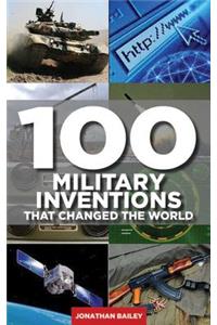 100 Military Inventions That Changed the World