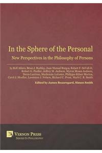 In the Sphere of the Personal: New Perspectives in the Philosophy of Persons