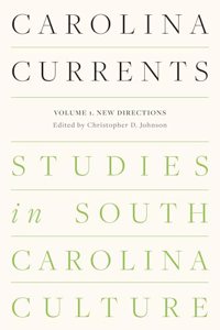 Carolina Currents, Studies in South Carolina Culture