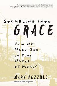 Stumbling Into Grace