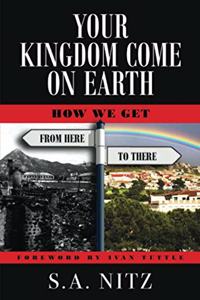 Your Kingdom Come On Earth