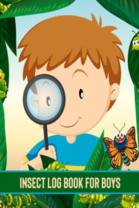 Insect Log Book For Boys