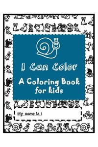 I Can Color: A Coloring Book for kids Ages 4-8